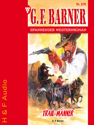 cover image of Trail-Männer--G. F. Barner, Band 279 (ungekürzt)